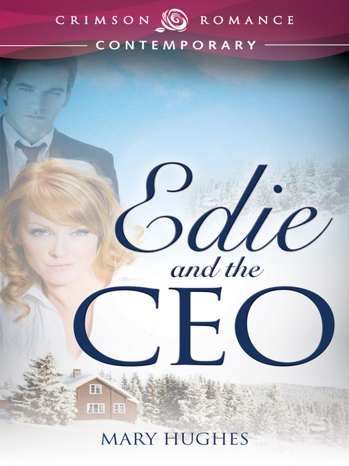 Title details for Edie and the CEO by Mary Hughes - Available
